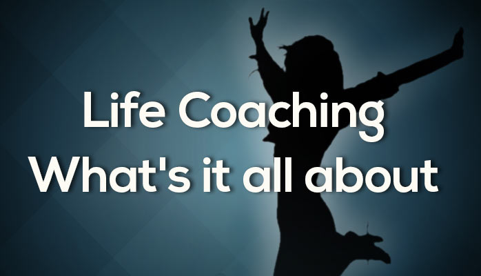 What is life coaching all about?
